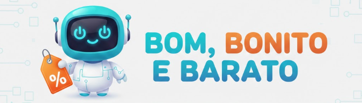 Bom, Bonito e Barato